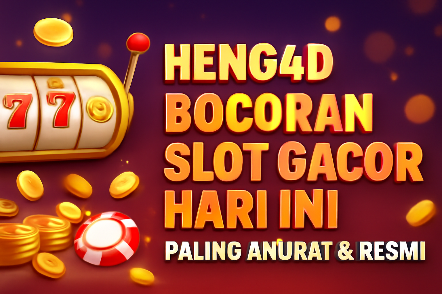 Heng4d Bocoran Slot Gacor Hari Ini Paling Akurat & Resmi